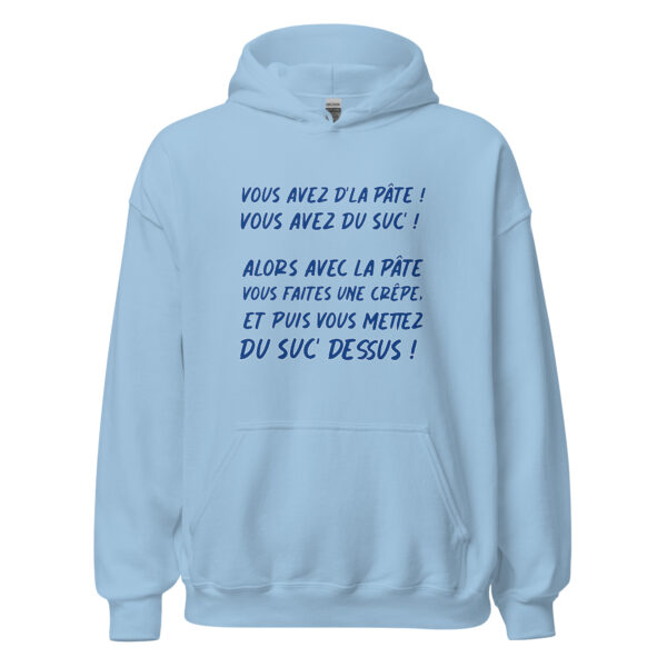 Sweat à capuche "Vous avez de la pâte ! Vous avez du suc' !" – Image 25