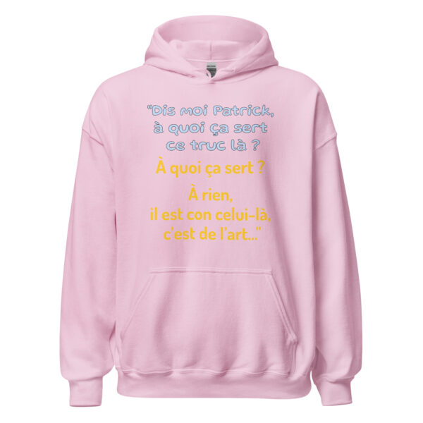 Sweat à capuche "Dis moi Patrick à quoi ça sert ce truc là ?" – Image 29