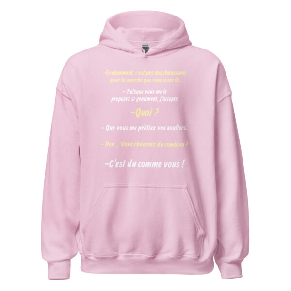 Sweat à capuche "Vous chaussez du combien ? c'est du comme vous !" – Image 29
