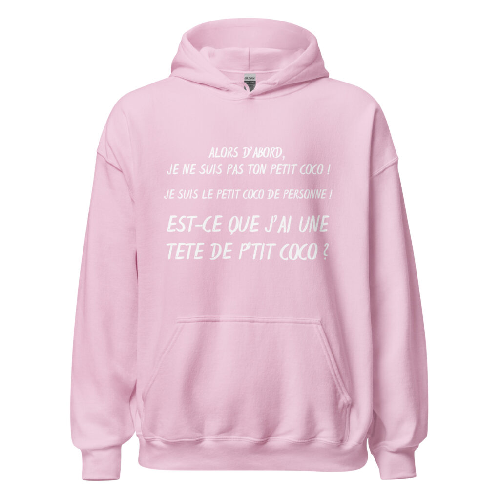 Sweat à capuche "alors d'abord je ne suis pas ton petit coco ! — Rose Clair, face