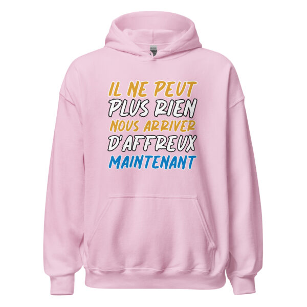 Sweat à capuche  "Il ne peut plus rien nous arriver d'affreux maintenant." – Image 30