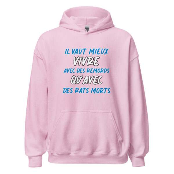 Sweat à capuche "Il vaut mieux vivre avec des remords qu'avec des rats morts." – Image 30