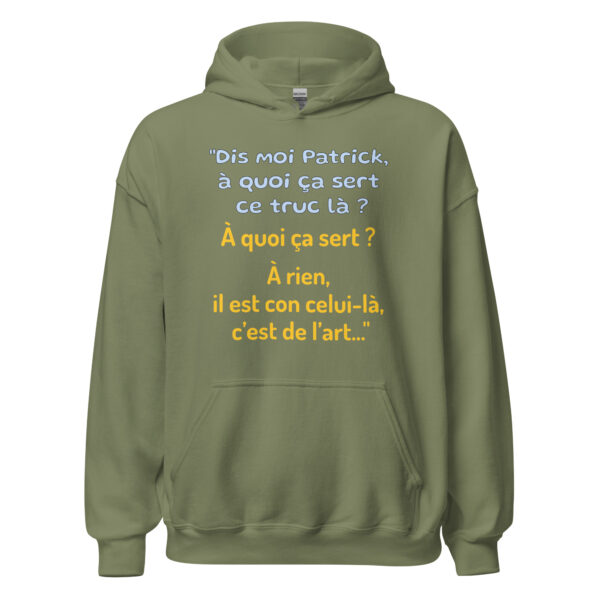 Sweat à capuche "Dis moi Patrick à quoi ça sert ce truc là ?" – Image 21