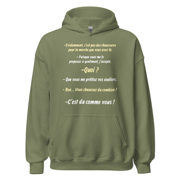 Sweat à capuche "Vous chaussez du combien ? c'est du comme vous !" – Image 21
