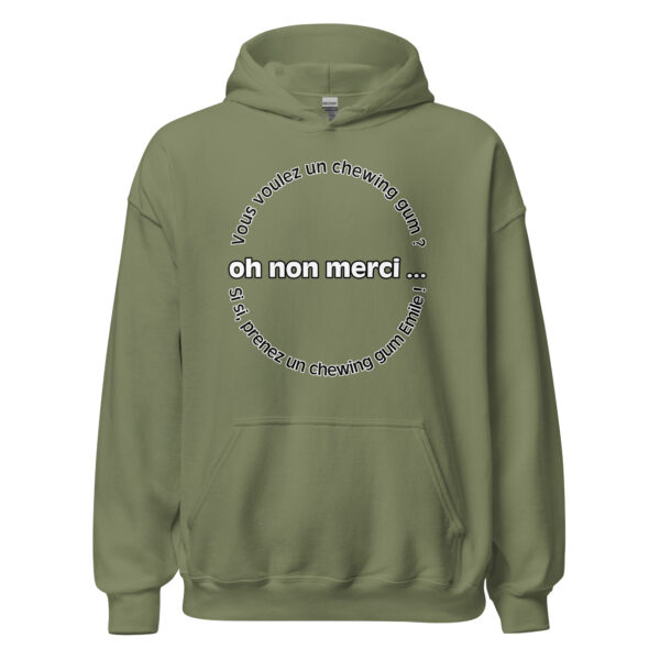 Sweat à capuche "Vous voulez un chewing gum ? Si si, prenez un chewing gum Émile !" – Image 22