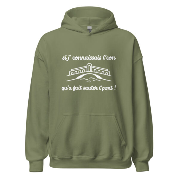 Sweat à capuche "Si j'connaissais l'con qu'a fait sauter l'pont !" – Image 21
