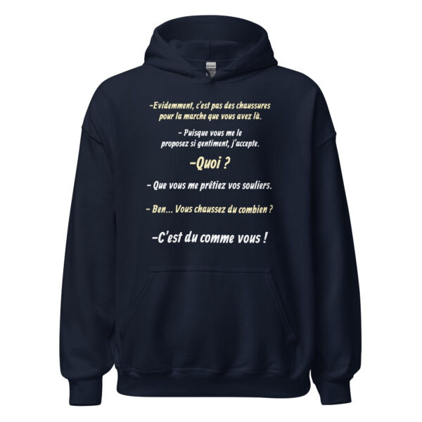 Sweat à capuche "Vous chaussez du combien ? c'est du comme vous !" – Image 4