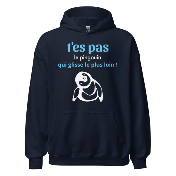 Sweat à capuche "T'es pas le pingouin qui glisse le plus loin !" – Image 3