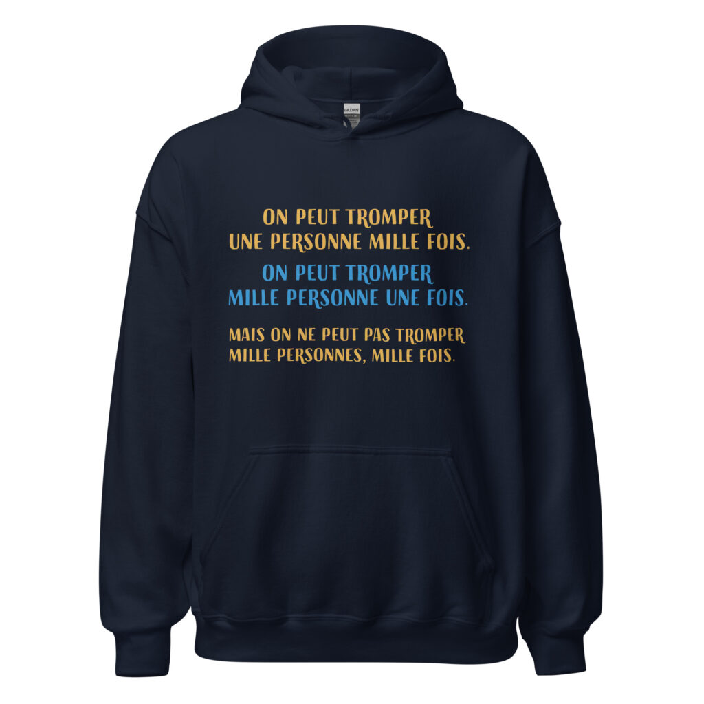Sweat à capuche "on peut tromper une personne 1000 fois..." — Bleu Marine, face