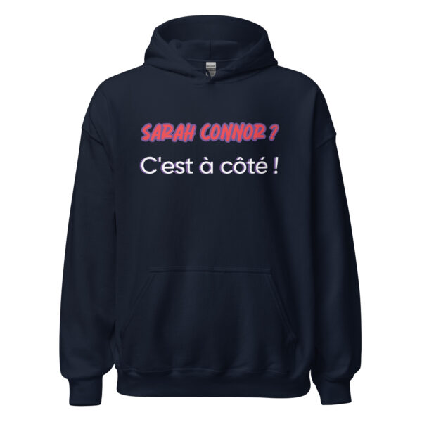 Sweat à capuche "sarah connor ? c'est à côté" – Image 3