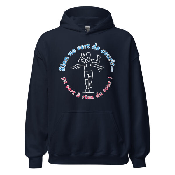 Sweat à capuche "rien ne sert de courir...ça sert à rien du tout !" – Image 4