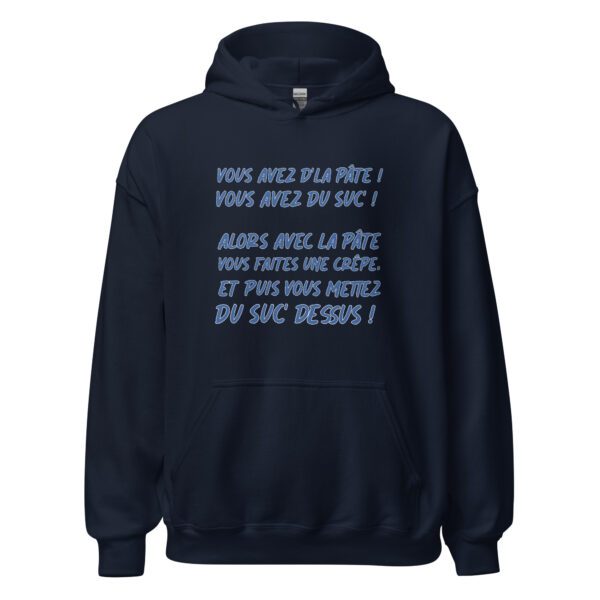 Sweat à capuche "Vous avez de la pâte ! Vous avez du suc' !" – Image 4