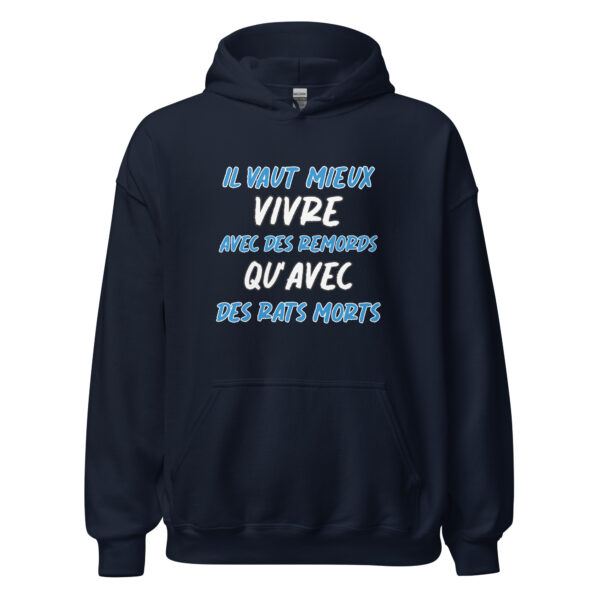 Sweat à capuche "Il vaut mieux vivre avec des remords qu'avec des rats morts." – Image 4