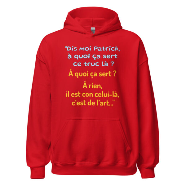 Sweat à capuche "Dis moi Patrick à quoi ça sert ce truc là ?" – Image 9
