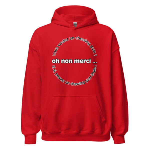 Sweat à capuche "Vous voulez un chewing gum ? Si si, prenez un chewing gum Émile !" – Image 10