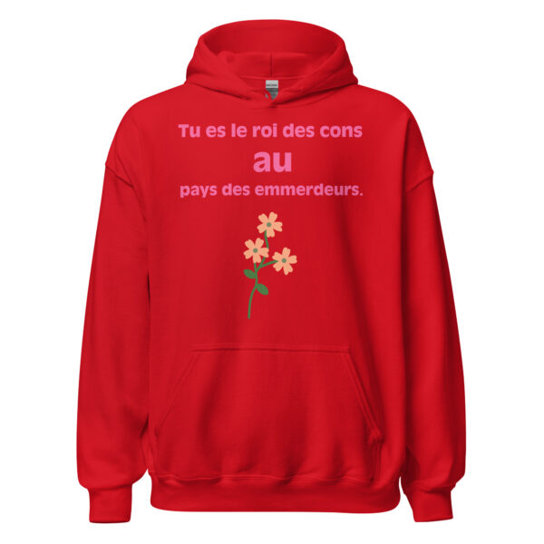 Sweat à capuche "Tu es le roi des cons au pays des emmerdeurs." – Image 9