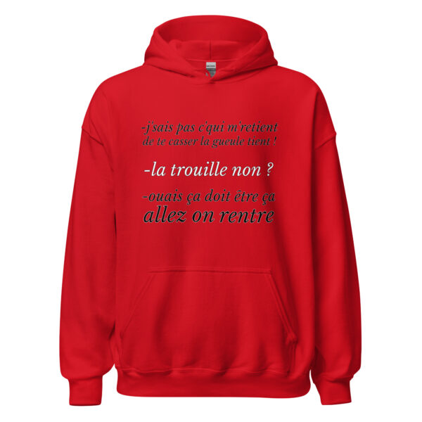 Sweat à capuche "J'sais pas c'qui me retient de te casser la gueule" – Image 10
