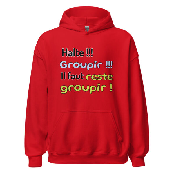Sweat à capuche "Halte !!! Groupir !!! Il faut reste groupir !" – Image 10