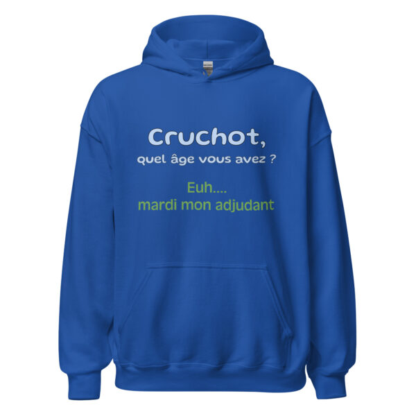 Sweat à capuche "Cruchot, quel âge vous avez ? Euh...mardi mon adjudant !" – Image 13