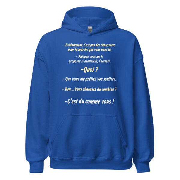 Sweat à capuche "Vous chaussez du combien ? c'est du comme vous !" – Image 14