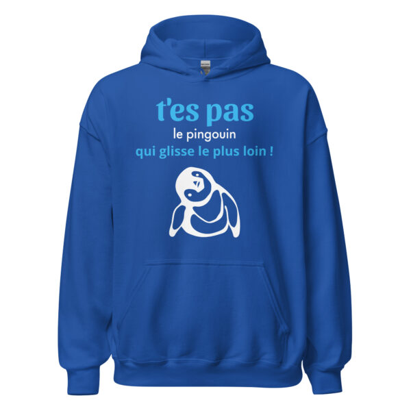 Sweat à capuche "T'es pas le pingouin qui glisse le plus loin !" – Image 13