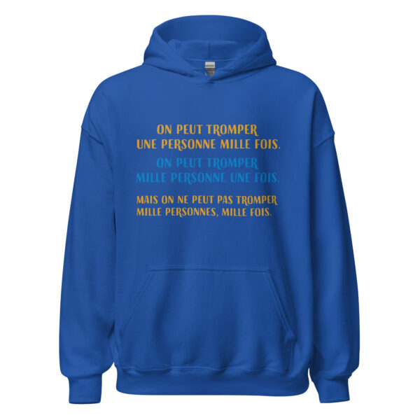 Sweat à capuche "on peut tromper une personne 1000 fois..." – Image 14
