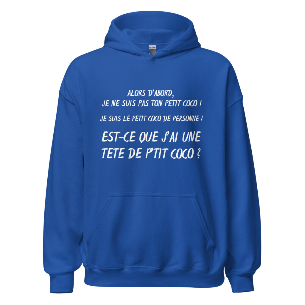 Sweat à capuche "alors d'abord je ne suis pas ton petit coco ! — Bleu Roi, face
