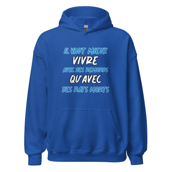 Sweat à capuche "Il vaut mieux vivre avec des remords qu'avec des rats morts." – Image 14