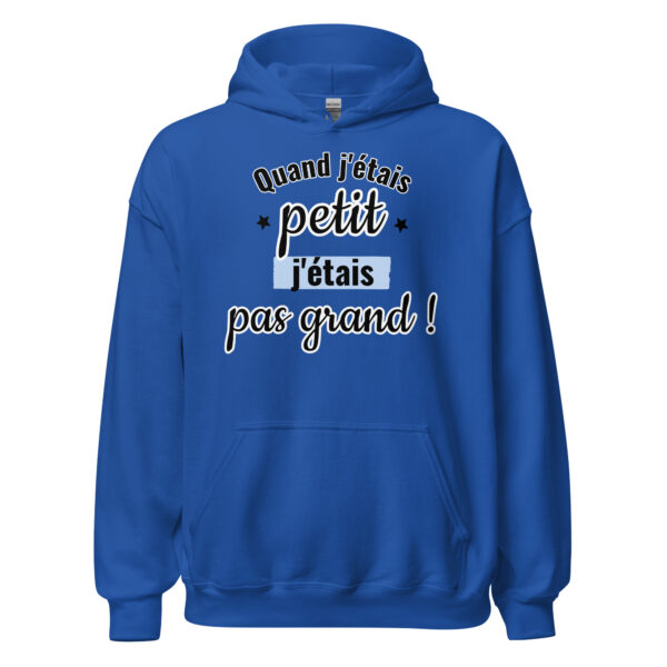 Sweat à capuche "Quand j'étais petit, j'étais pas grand." – Image 14