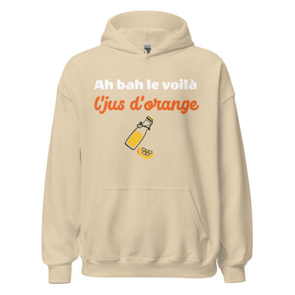 Sweat à capuche "Ah bah le voilà l'jus d'orange" – Image 27