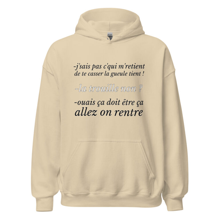 Sweat à capuche "J'sais pas c'qui me retient de te casser la gueule" — sweat à capuche unisexe imprimé