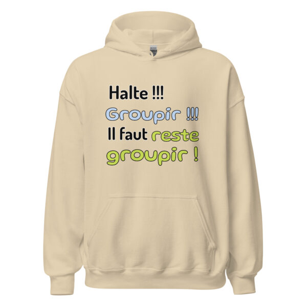 Sweat à capuche "Halte !!! Groupir !!! Il faut reste groupir !" – Image 27