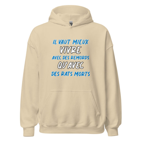 Sweat à capuche "Il vaut mieux vivre avec des remords qu'avec des rats morts." – Image 28