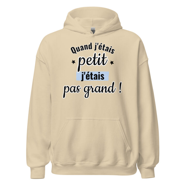 Sweat à capuche "Quand j'étais petit, j'étais pas grand." — sweat à capuche unisexe imprimé