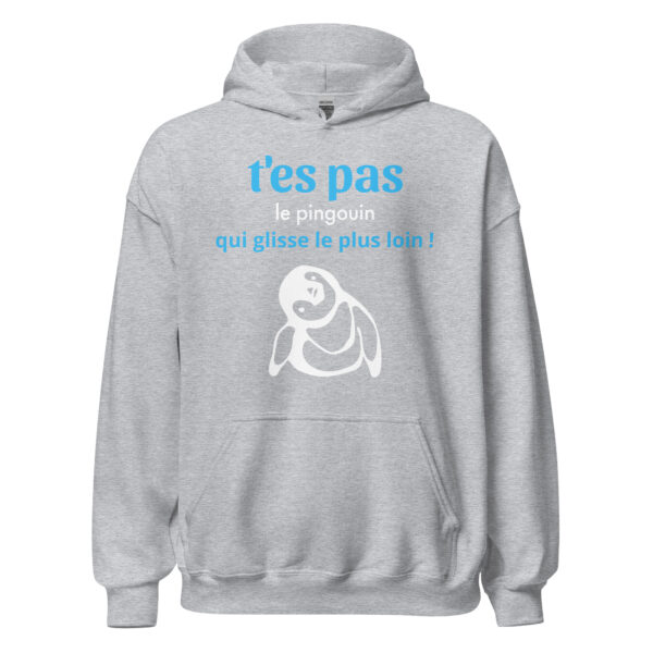 Sweat à capuche "T'es pas le pingouin qui glisse le plus loin !" – Image 23