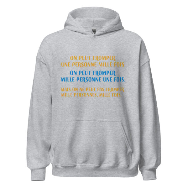 Sweat à capuche "on peut tromper une personne 1000 fois..." – Image 23
