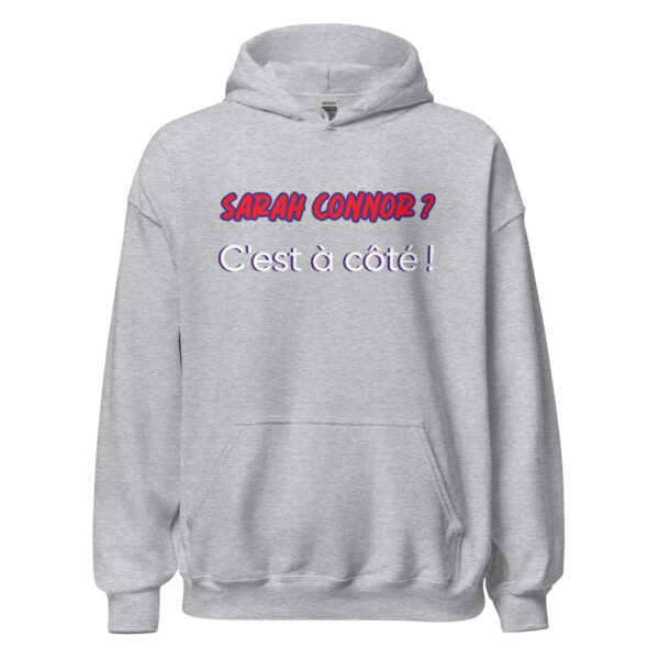 Sweat à capuche "sarah connor ? c'est à côté" – Image 23
