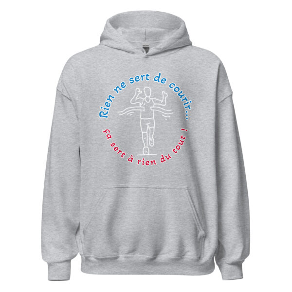 Sweat à capuche "rien ne sert de courir...ça sert à rien du tout !" – Image 23