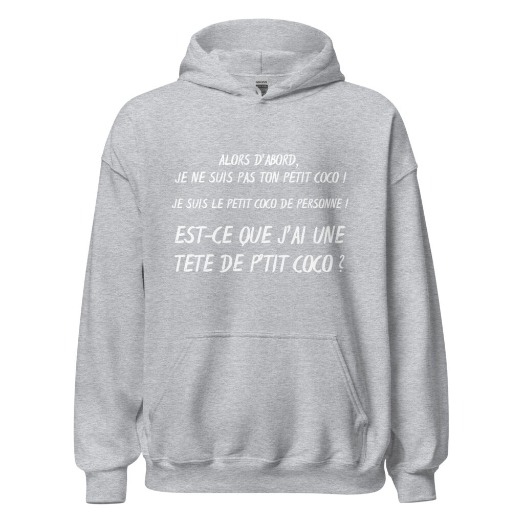 Sweat à capuche "alors d'abord je ne suis pas ton petit coco ! — Gris Sport, face