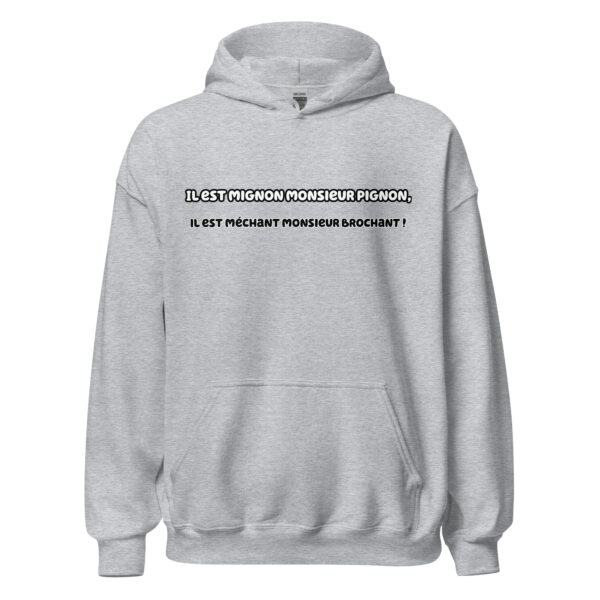 Sweat à capuche "Il est mignon monsieur Pignon, il est méchant monsieur Brochant !" – Image 24