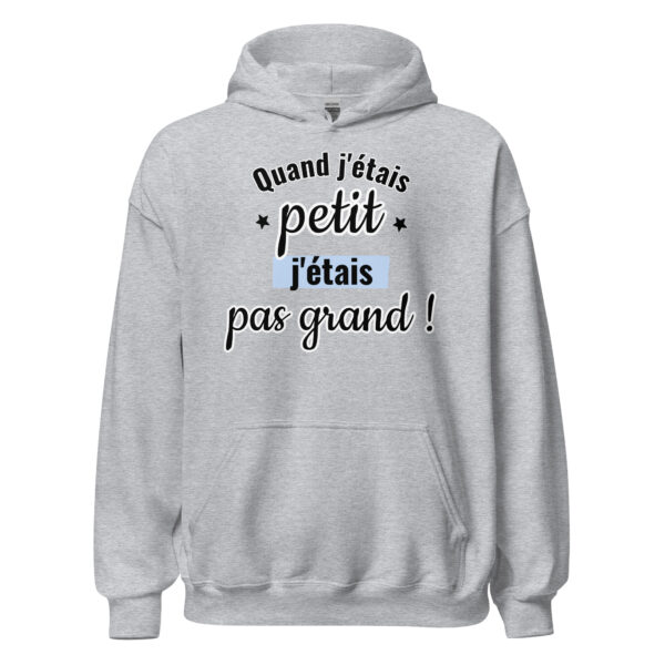 Sweat à capuche "Quand j'étais petit, j'étais pas grand." – Image 24