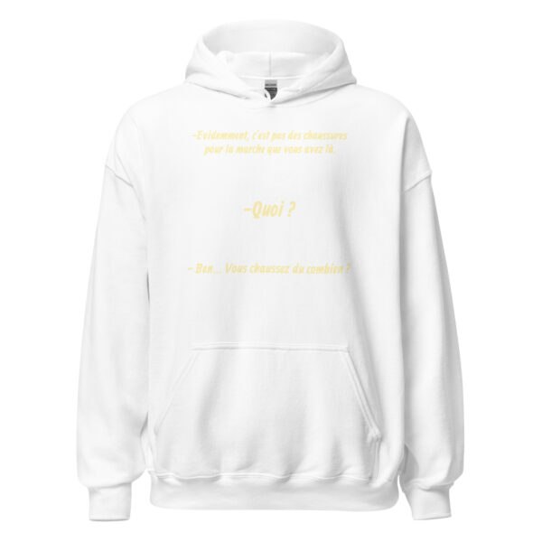 Sweat à capuche "Vous chaussez du combien ? c'est du comme vous !" – Image 31