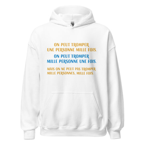 Sweat à capuche "on peut tromper une personne 1000 fois..." – Image 31