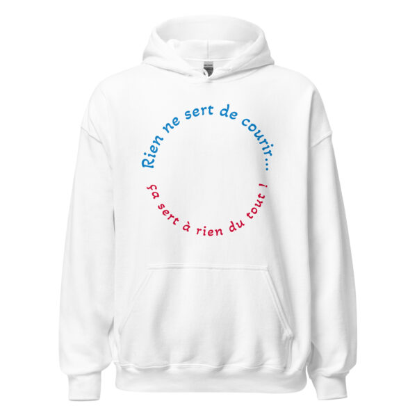 Sweat à capuche "rien ne sert de courir...ça sert à rien du tout !" – Image 31