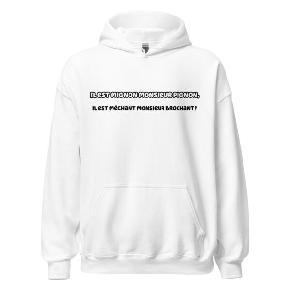 Sweat à capuche "Il est mignon monsieur Pignon, il est méchant monsieur Brochant !" – Image 31
