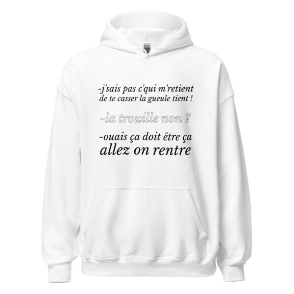 Sweat à capuche "J'sais pas c'qui me retient de te casser la gueule" – Image 31