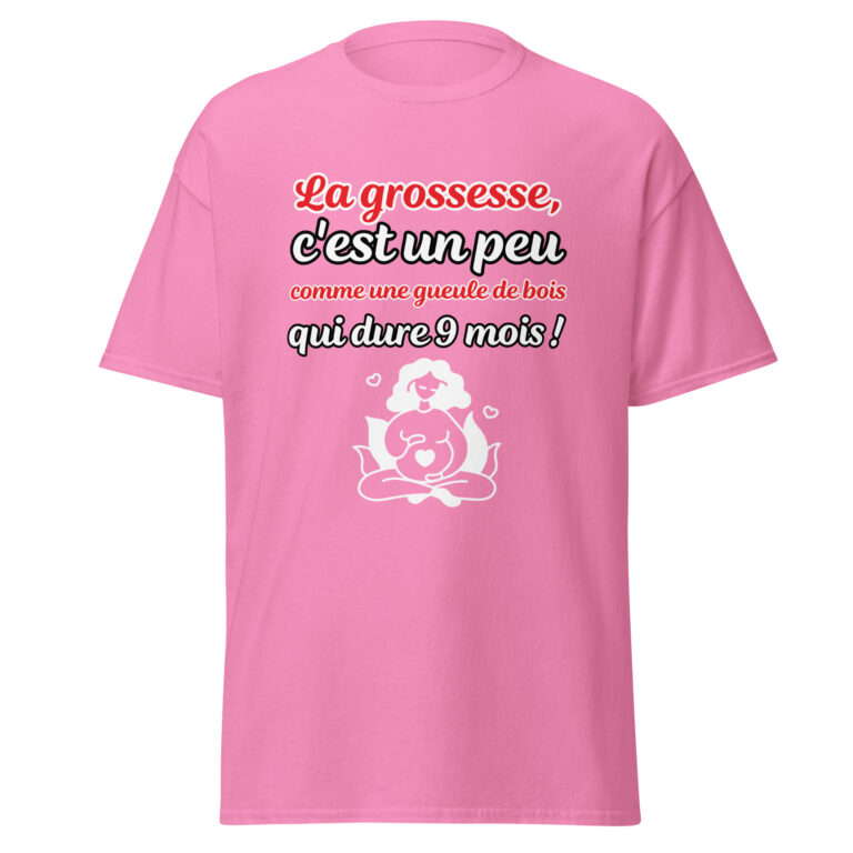 T-shirt femme enceinte "La grossesse, c'est comme une gueule de bois qui dure 9 mois !" — t-shirt unisexe imprimé