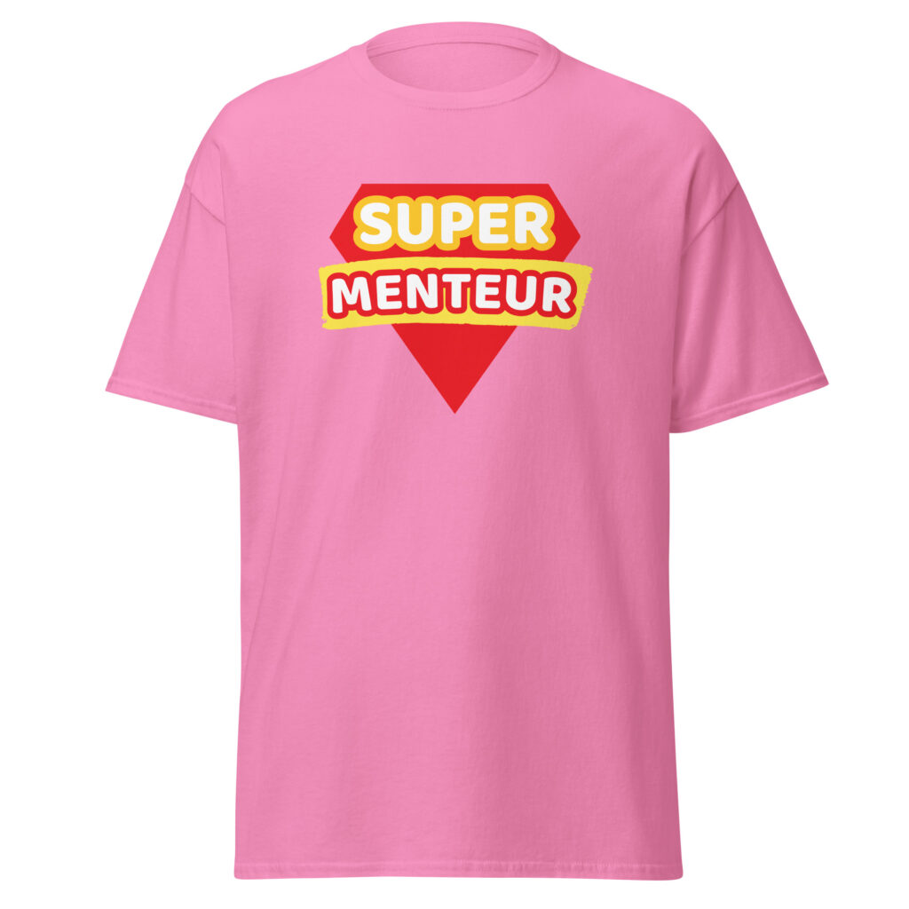 T-shirt humour "super menteur" — Rose, face