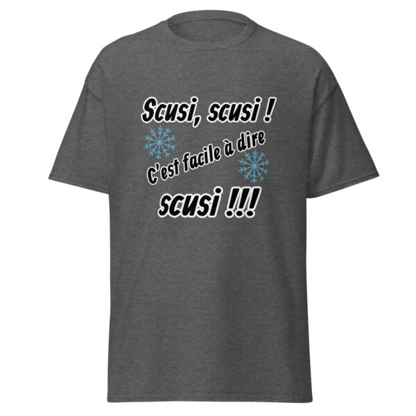 T-shirt "Scusi, scusi, c'est facile à dire scusi !!!" – Image 11