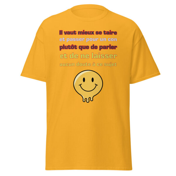 T-shirt "Il vaut mieux se taire et passer pour un con...." – Image 21